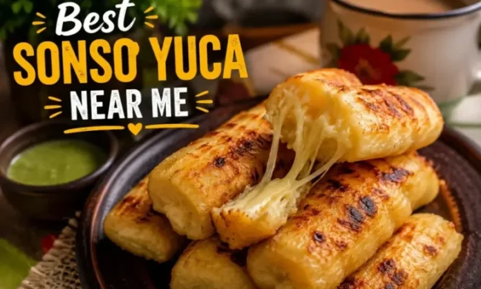 Best Sonso Yuca Near Me