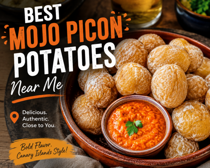 Best Mojo Picon Potatoes Near Me